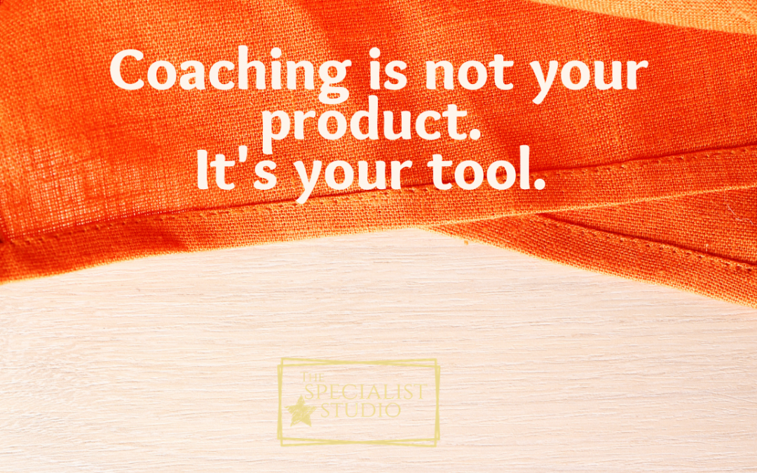 Blog cover image for Coaching is not your product, it's your tool. Orange cloth on a pale background.