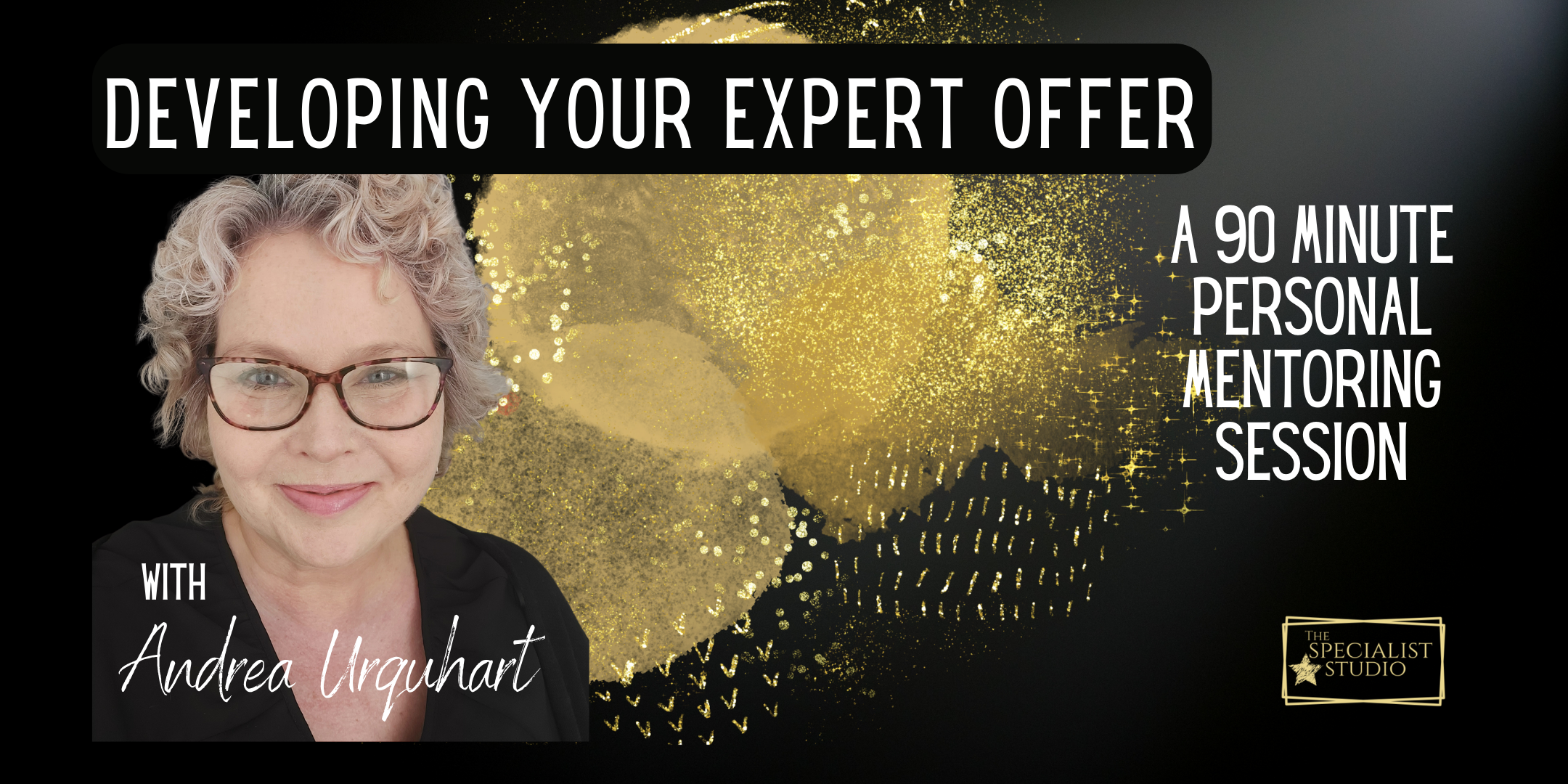 An image of Andrea Urquhart business mentor for coaches and therapists, and text advertising a 1:1 mentoring service called developing your expert offer